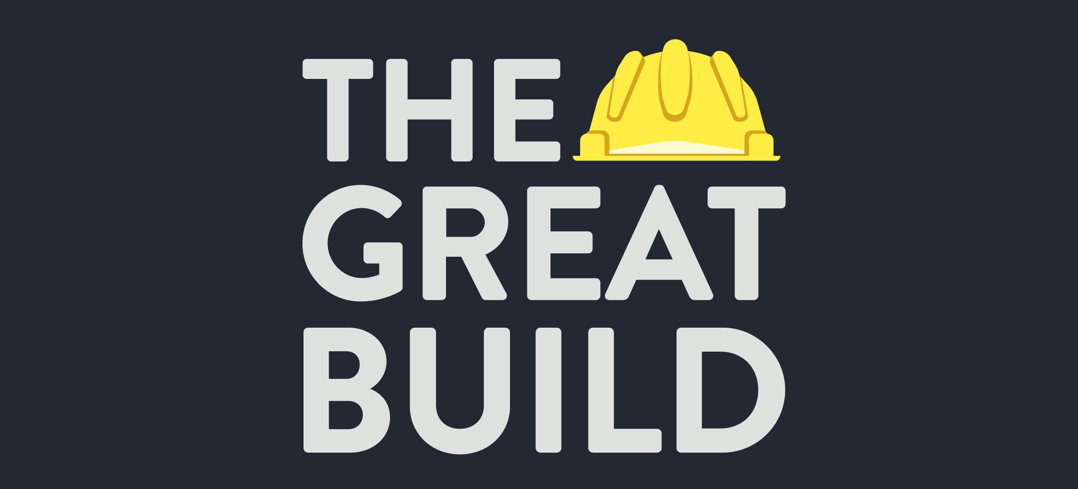 #TheGreatBuild